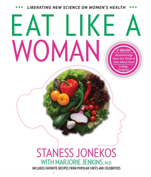 Eat Like a Woman®, the BOOK, 2nd Edition